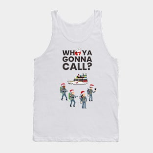 Who You Gonna Call? 2 Tank Top